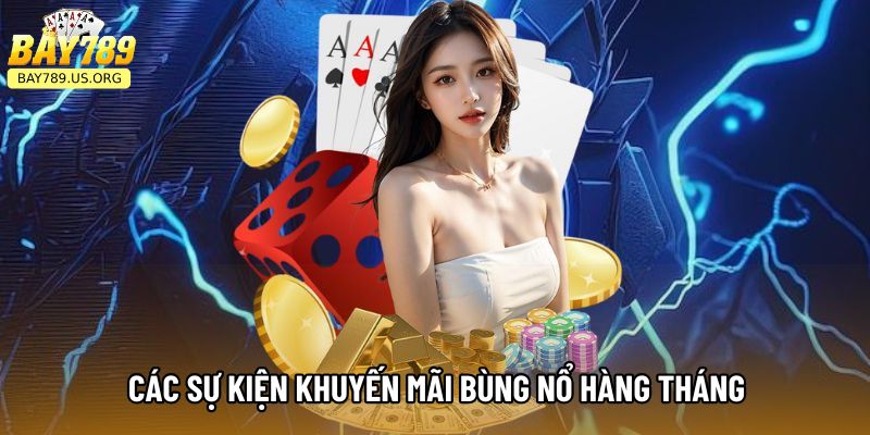Các sự kiện khuyến mãi bùng nổ hàng tháng