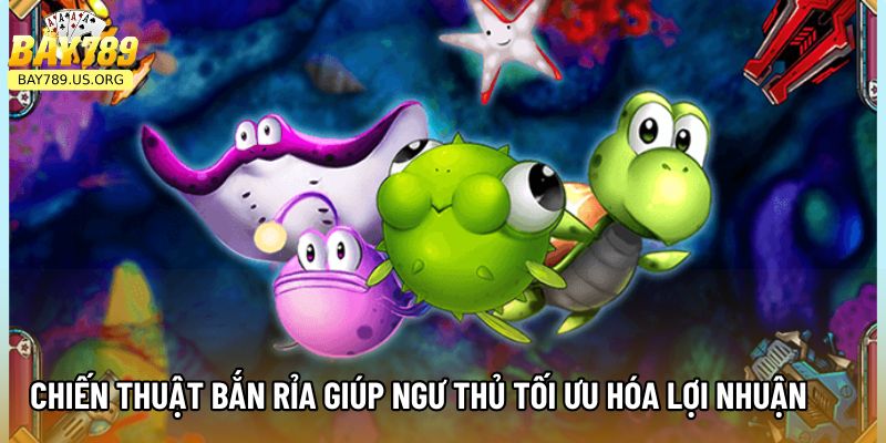 Chiến thuật bắn rỉa giúp ngư thủ tối ưu hóa lợi nhuận