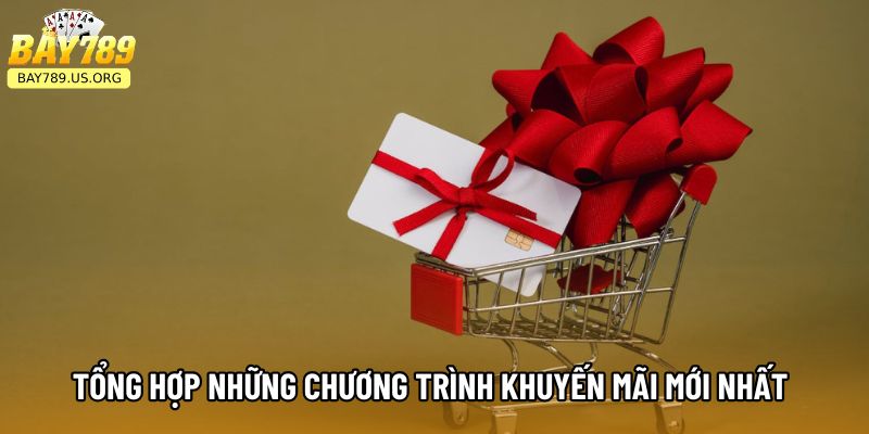 Tổng hợp những chương trình khuyến mãi mới nhất